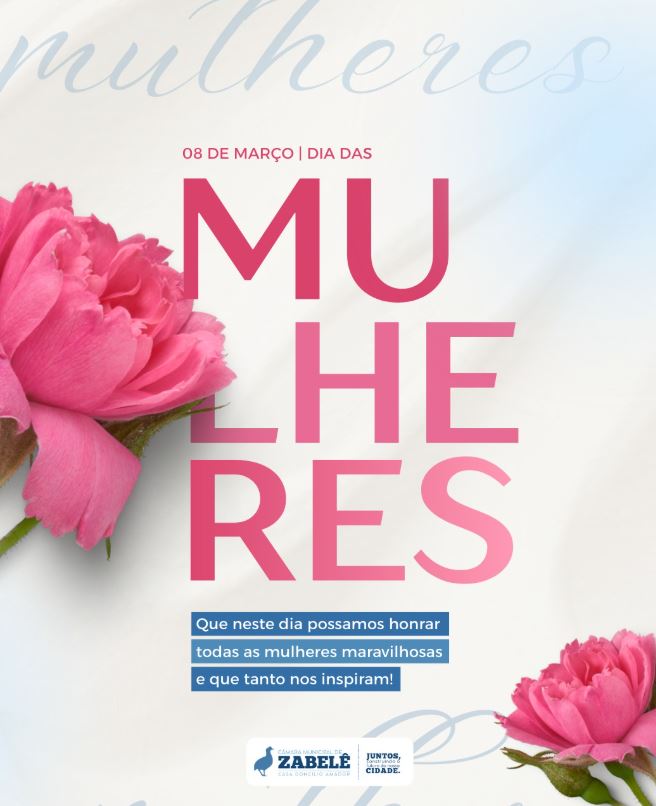 08 DE MARÇO DIA DAS MULHERES